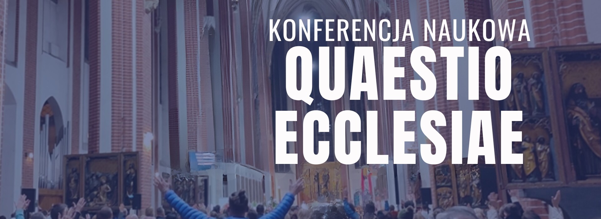 Zaproszenie na konferencję Quaestio  Ecclesiae cz. 2