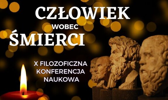 Zaproszenie na konferencję filozoficzną pt.: Człowiek wobec śmierci