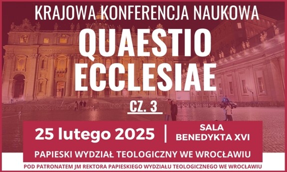 Konferencja QUAESTIO ECCLESIAE – cz. 3