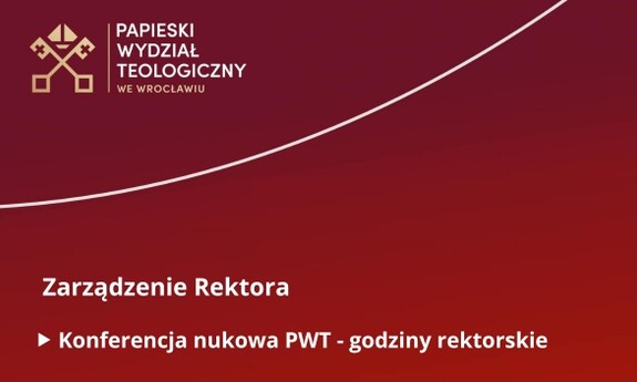Godziny Rektorskich – konferencja naukowa PWT 14 grudnia br.
