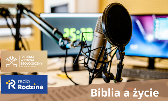 Życie a Biblia - audycja radiowa