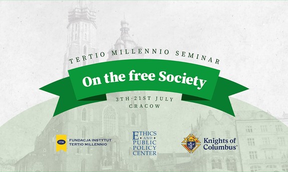 3-21 lipca - Kraków - Tertio Millennio Seminar on the Free Society