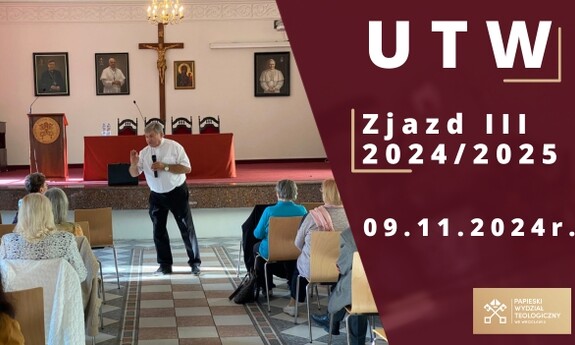 III zjazd UTW PWT w roku akademickim 2024/2025