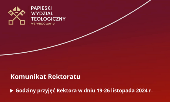 Godziny przyjęć Rektora w dniach 19-26 listopada 2024 r.