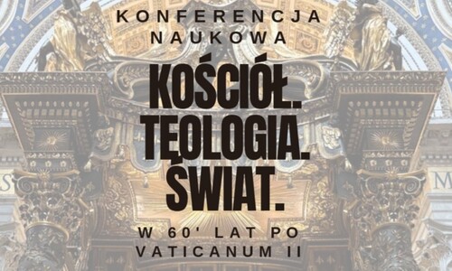 Kościół. Teologia. Świat. W 60 lat po Vaticanum II - zaproszenie na konferencję.